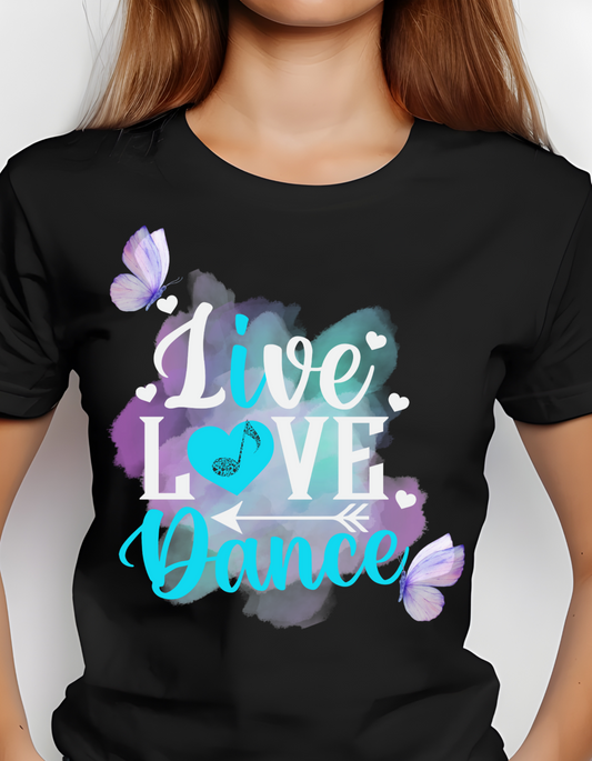 Live Love Dance T-shirt